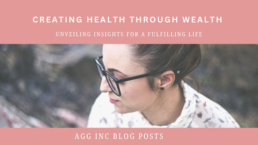 Creating Wealth Through Health: Unveiling Insights for a Fulfilling Life