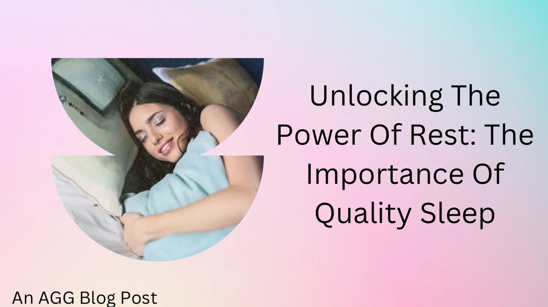 Unlocking The Power Of Rest: Understanding The Importance Of Quality Sleep