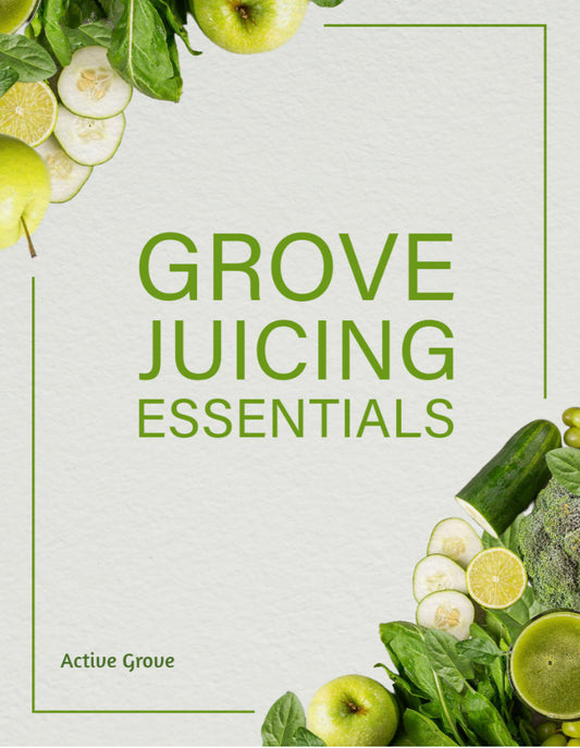 Grove Juicing Essentials